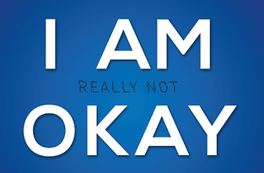 Illustration showing the words 'REALLY NOT', in smaller text, sandwiched between 'I AM' and 'OK' in larger text