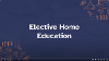 Screenshot of a video showing a text heading that reads ‘Elective Home Education’ and decorative illustrations
